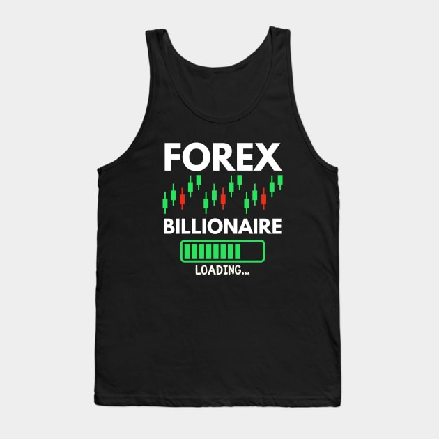 forex billionaire Tank Top by Leap Arts